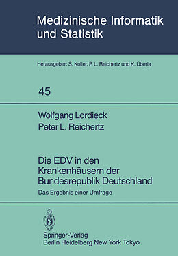 Kartonierter Einband Die EDV in den Krankenhäusern der Bundesrepublik Deutschland von W. Lordieck, P. L. Reichertz