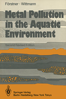 Kartonierter Einband Metal Pollution in the Aquatic Environment von G. T. W. Wittmann, U. Förstner