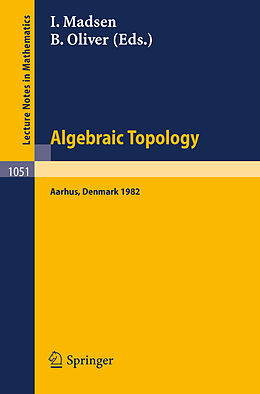 Kartonierter Einband Algebraic Topology. Aarhus 1982 von 
