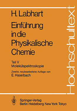 Kartonierter Einband Einführung in die Physikalische Chemie von Heinrich Labhart