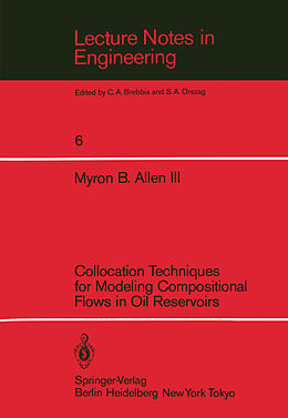 Couverture cartonnée Collocation Techniques for Modeling Compositional Flows in Oil Reservoirs de Myron B. III. Allen