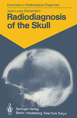 Kartonierter Einband Radiodiagnosis of the Skull von J. -L. Dietemann