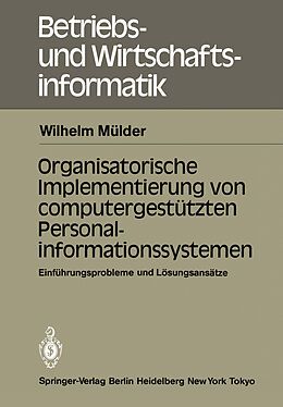 Kartonierter Einband Organisatorische Implementierung von computergestützten Personalinformationssystemen von W. Mülder