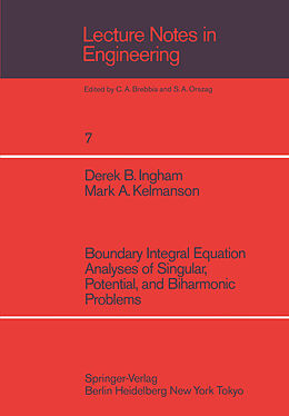 Couverture cartonnée Boundary Integral Equation Analyses of Singular, Potential, and Biharmonic Problems de M. A. Kelmanson, D. B. Ingham