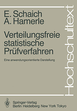 Kartonierter Einband Verteilungsfreie statistische Prüfverfahren von E. Schaich, A. Hamerle