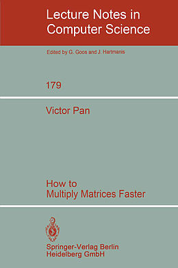 Couverture cartonnée How to Multiply Matrices Faster de V. Pan