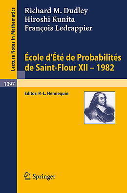 Kartonierter Einband Ecole d'Ete de Probabilites de Saint-Flour XII, 1982 von Richard M. Dudley, H. Kunita, F. Ledrappier