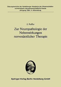 Kartonierter Einband Zur Neuropathologie der Nebenwirkungen nervenärztlicher Therapie von J. Peiffer