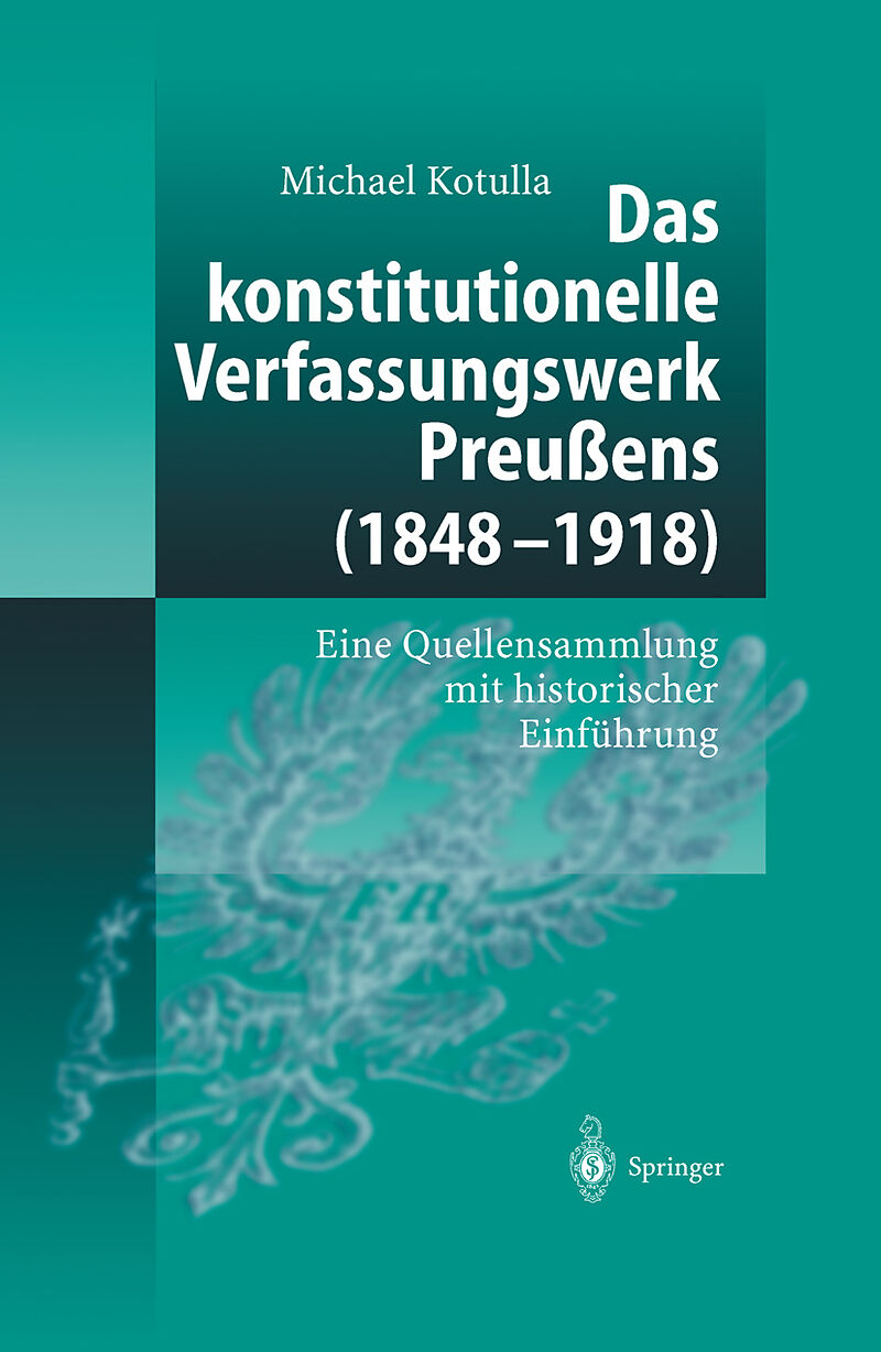 Das konstitutionelle Verfassungswerk Preußens (18481918)