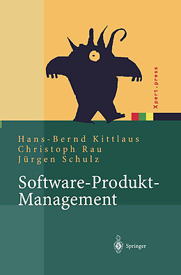 Fester Einband Software-Produkt-Management von Hans-Bernd Kittlaus, Christoph Rau, Jürgen Schulz
