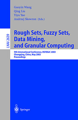 Kartonierter Einband Rough Sets, Fuzzy Sets, Data Mining, and Granular Computing von 