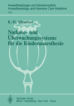 Kartonierter Einband Narkose- und Überwachungssysteme für die Kinderanaesthesie von Karl-Heinz Altemeyer