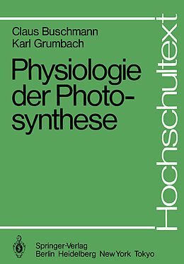 Kartonierter Einband Physiologie der Photosynthese von C. Buschmann, K. Grumbach