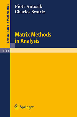 Kartonierter Einband Matrix Methods in Analysis von Charles Swartz, Piotr Antosik