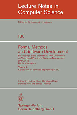 Kartonierter Einband Formal Methods and Software Development. Proceedings of the International Joint Conference on Theory and Practice of Software Development (TAPSOFT), Berlin, March 25-29, 1985 von 