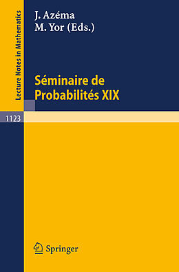 Kartonierter Einband Seminaire de Probabilites XIX 1983/84 von 