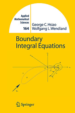 Fester Einband Boundary Integral Equations von Wolfgang L. Wendland, George C. Hsiao