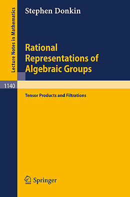 Kartonierter Einband Rational Representations of Algebraic Groups von Stephen Donkin