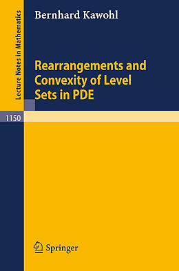 Kartonierter Einband Rearrangements and Convexity of Level Sets in PDE von Bernhard Kawohl