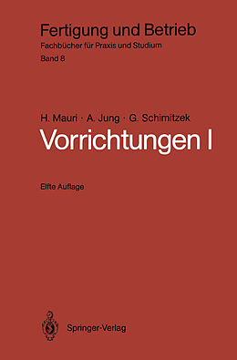 Kartonierter Einband Vorrichtungen I von H. Mauri, A. Jung, G. Schimitzek