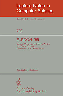 Kartonierter Einband EUROCAL '85. European Conference on Computer Algebra. Linz, Austria, April 1-3, 1985. Proceedings von 
