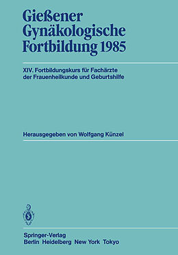 Kartonierter Einband Gießener Gynäkologische Fortbildung 1985 von 