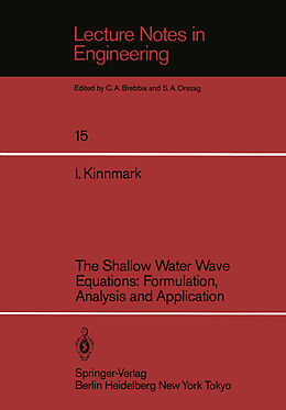 Couverture cartonnée The Shallow Water Wave Equations: Formulation, Analysis and Application de Ingemar Kinnmark