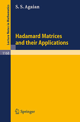 Kartonierter Einband Hadamard Matrices and Their Applications von S. S. Agaian