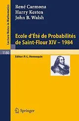 Kartonierter Einband Ecole d'Ete de Probabilites de Saint Flour XIV, 1984 von Rene Carmona, Harry Kesten, John B. Walsh