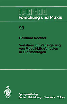 Kartonierter Einband Verfahren zur Verringerung von Modell-Mix-Verlusten in Fließmontagen von Reinhard Koether