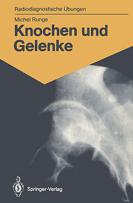 Kartonierter Einband Knochen und Gelenke von Michel Runge