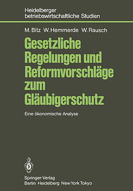 Kartonierter Einband Gesetzliche Regelungen und Reformvorschläge zum Gläubigerschutz von Michael Bitz, Wilhelm Hemmerde, Werner Rausch