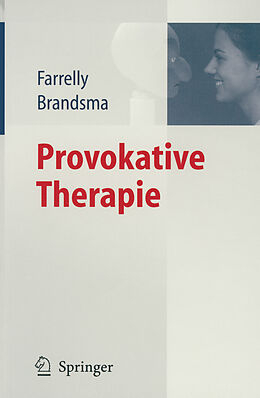 Kartonierter Einband Provokative Therapie von Frank Farrelly, Jeffrey M. Brandsma