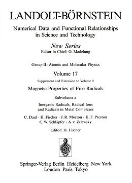 Fester Einband Inorganic Radicals, Radical Ions and Radicals in Metal Complexes / Anorganische Radikale, Radikalionen und Radikale in Metallkomplexen von C. Daul, H. Fischer, J.R. Morton