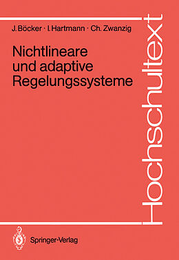 Kartonierter Einband Nichtlineare und adaptive Regelungssysteme von Joachim Böcker, Irmfried Hartmann, Christian Zwanzig