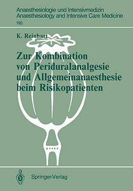 Kartonierter Einband Zur Kombination von Periduralanalgesie und Allgemeinanaesthesie beim Risikopatienten von Konrad Reinhart