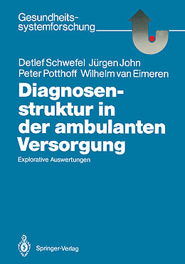 Kartonierter Einband Diagnosenstruktur in der ambulanten Versorgung von Detlef Schwefel, Jürgen John, Peter Potthoff