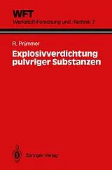 Kartonierter Einband Explosivverdichtung pulvriger Substanzen von Rolf Prümmer