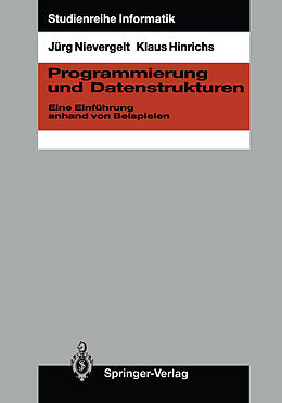 Kartonierter Einband Programmierung und Datenstrukturen von Jürg Nievergelt, Klaus Hinrichs