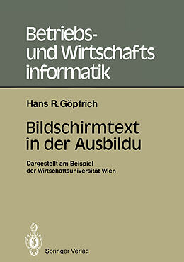 Kartonierter Einband Bildschirmtext in der Ausbildung von Hans Rudolf Göpfrich