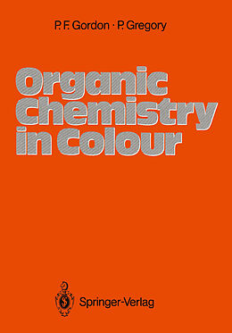 Kartonierter Einband Organic Chemistry in Colour von Peter Gregory, Paul Francis Gordon