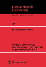 Kartonierter Einband Modeling of Plume Rise and Dispersion - The University of Salford Model: U.S.P.R. von Brian Henderson-Sellers