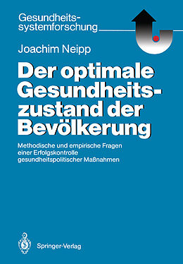 Kartonierter Einband Der optimale Gesundheitszustand der Bevölkerung von Joachim Neipp