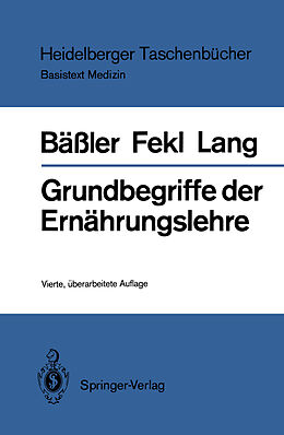 Kartonierter Einband Grundbegriffe der Ernährungslehre von Karl-Heinz Bäßler, Werner Lothar Fekl, Konrad Lang