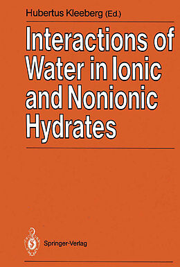 Couverture cartonnée Interactions of Water in Ionic and Nonionic Hydrates de 