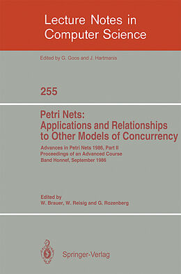 Kartonierter Einband Advances in Petri Nets 1986. Proceedings of an Advanced Course, Bad Honnef, 8.-19. September 1986 von 