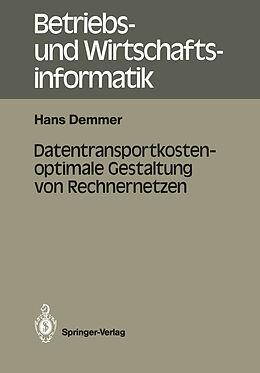 Kartonierter Einband Datentransportkostenoptimale Gestaltung von Rechnernetzen von Hans Demmer