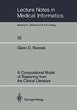 Couverture cartonnée A Computational Model of Reasoning from the Clinical Literature de Glenn D. Rennels