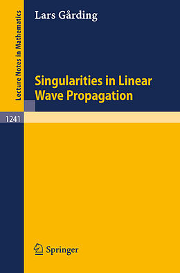 Couverture cartonnée Singularities in Linear Wave Propagation de Lars Garding