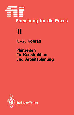 Kartonierter Einband Planzeiten für Konstruktion und Arbeitsplanung von Kurt-Georg Konrad